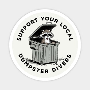 Support Your Local Dumpster Divers Magnet